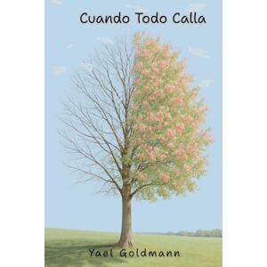 Goldmann, Yael Cuando Todo Calla Goldmann, Yael Cuando Todo Calla