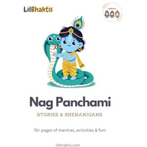 Inc., LilBhaktis Nag Panchami Stories & Shenanigans: Festivals of Nepal, India Inc., LilBhaktis Nag Panchami Stories & Shenanigans: Festivals of Nepal, India