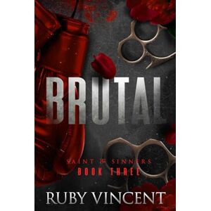 Vincent Brutal: A Dark Romance (Saint and Sinners) Vincent Brutal: A Dark Romance (Saint and Sinners)
