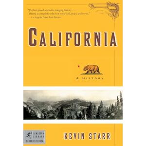 Starr, Kevin California: A History: 23 (Modern Library Chronicles) Starr, Kevin California: A History: 23 (Modern Library Chronicles)