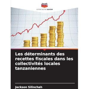 Jackson Les déterminants des recettes fiscales dans les collectivités locales tanzaniennes Jackson Les déterminants des recettes fiscales dans les collectivités locales tanzaniennes