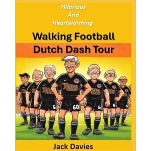 Davies, Jack Walking Football Dutch Dash Tour Davies, Jack Walking Football Dutch Dash Tour