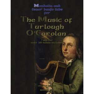 Hill, Sonny Music of O'Carolan with banjo and mandolin tabs: over 200 tunes with tabs and a short history of Irish harpers. Hill, Sonny Music of O'Carolan with banjo and mandolin tabs: over 200 tunes with tabs and a short history of Irish harpers.