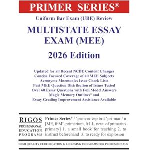Rigos, James J. Primer Series Uniform Bar Exam (UBE) Review Multistate Essay Exam (MEE) 2026 Edition (Rigos UBE 2026 Book Series) Rigos, James J. Primer Series Uniform Bar Exam (UBE) Review Multistate Essay Exam (MEE) 2026 Edition (Rigos UBE 2026 Book Series)