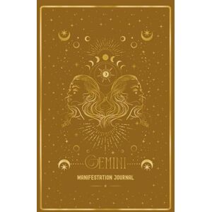 McInnes, Kim Gemini Manifestation Journal: AWAKEN YOUR GEMINI ENERGY. MANIFEST WITH CURIOSITY AND CONNECTION. McInnes, Kim Gemini Manifestation Journal: AWAKEN YOUR GEMINI ENERGY. MANIFEST WITH CURIOSITY AND CONNECTION.