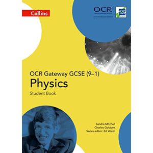 Mitchell, Sandra OCR Gateway GCSE Physics 9-1 Student Book (GCSE Science 9-1) Mitchell, Sandra OCR Gateway GCSE Physics 9-1 Student Book (GCSE Science 9-1)