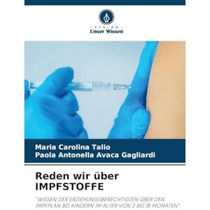 Talio, Maria Carolina Reden wir über IMPFSTOFFE: "WISSEN DER ERZIEHUNGSBERECHTIGTEN ÜBER DEN IMPFPLAN BEI KINDERN IM ALTER VON 2 BIS 18 MONATEN". Talio, Maria Carolina Reden wir über IMPFSTOFFE: "WISSEN DER ERZIEHUNGSBERECHTIGTEN ÜBER DEN IMPFPLAN BEI KINDERN IM ALTER VON 2 BIS 18 MONATEN".