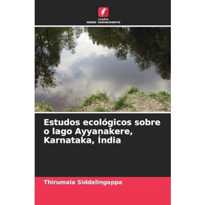Siddalingappa, Thirumala Estudos ecológicos sobre o lago Ayyanakere, Karnataka, Índia Siddalingappa, Thirumala Estudos ecológicos sobre o lago Ayyanakere, Karnataka, Índia