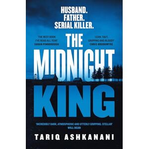 Ashkanani, Tariq The Midnight King: Winner of the McIlvanney Prize Ashkanani, Tariq The Midnight King: Winner of the McIlvanney Prize