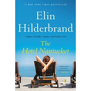 Hilderbrand, Elin The Hotel Nantucket Hilderbrand, Elin The Hotel Nantucket