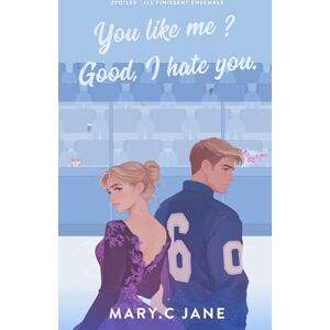 Jane, Mary. C You like me ? Good, I hate you. Jane, Mary. C You like me ? Good, I hate you.