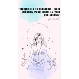 Fab, Ani Manifiesta Tu Realidad – Guía Práctica para Crear la Vida que Sueñas Fab, Ani Manifiesta Tu Realidad – Guía Práctica para Crear la Vida que Sueñas