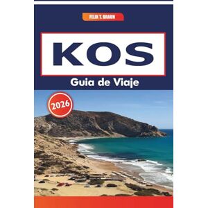 Braun Kos Guía De Viaje 2026: Rutas de senderismo, festivales de temporada, mercados locales y monumentos históricos en el sureste de Grecia Braun Kos Guía De Viaje 2026: Rutas de senderismo, festivales de temporada, mercados locales y monumentos históricos en el sureste de Grecia
