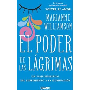 Williamson, Marianne Poder de Las Lagrimas, El Williamson, Marianne Poder de Las Lagrimas, El