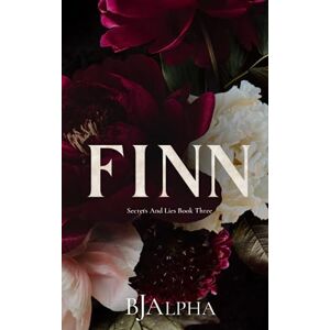 Alpha FINN Discreet Cover: Secrets and Lies Discreet Covers Book 3 Alpha FINN Discreet Cover: Secrets and Lies Discreet Covers Book 3
