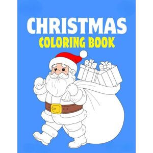 Nawaz, Mr Nabeel Saroor Merry & Bright: A Christmas Coloring Adventure for Kids! Nawaz, Mr Nabeel Saroor Merry & Bright: A Christmas Coloring Adventure for Kids!
