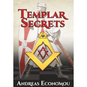 Economou, Andreas Templar Secrets: 1 (Religious Crusades-Knights Templar) Economou, Andreas Templar Secrets: 1 (Religious Crusades-Knights Templar)