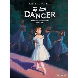 Geraldine Elschner The Little Dancer: A Children's Book Inspired by Edgar Degas (Children's Books Inspired by Famous Artworks) Geraldine Elschner The Little Dancer: A Children's Book Inspired by Edgar Degas (Children's Books Inspired by Famous Artworks)