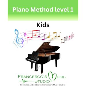 Puglisi, francesco Piano Method Level 1 Kids Puglisi, francesco Piano Method Level 1 Kids