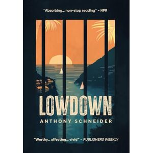 Schneider, Anthony Lowdown Schneider, Anthony Lowdown