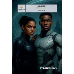Leach, Dante Siblings: The Sanctuary (Issue No. 6) (Eterna Amore) Leach, Dante Siblings: The Sanctuary (Issue No. 6) (Eterna Amore)