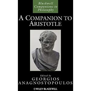 A Companion to Aristotle (Blackwell Companions to Philosophy) A Companion to Aristotle (Blackwell Companions to Philosophy)