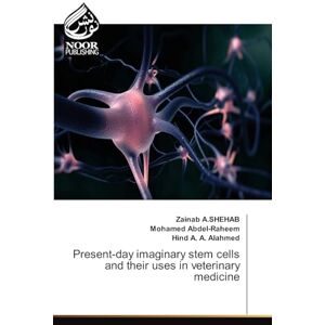 A Shehab, Zainab Present-day imaginary stem cells and their uses in veterinary medicine A Shehab, Zainab Present-day imaginary stem cells and their uses in veterinary medicine
