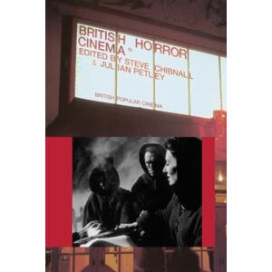 British Horror Cinema (British Popular Cinema) British Horror Cinema (British Popular Cinema)
