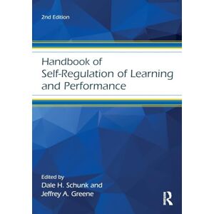 Handbook of Self-Regulation of Learning and Performance (Educational Psychology Handbook) Handbook of Self-Regulation of Learning and Performance (Educational Psychology Handbook)