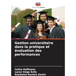 Hoffmann, Celina Gestion universitaire dans la pratique et évaluation des performances Hoffmann, Celina Gestion universitaire dans la pratique et évaluation des performances