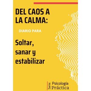 Maze Ansiedad, Del caos a la calma: Diario para liberar la ansiedad: Ejercicios de escritura, mindfulness y autoregulación emocional para reducir la ansiedad. Maze Ansiedad, Del caos a la calma: Diario para liberar la ansiedad: Ejercicios de escritura, mindfulness y autoregulación emocional para reducir la ansiedad.