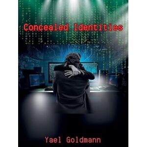 Goldmann, Yael Concealed Identities Goldmann, Yael Concealed Identities