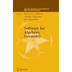 Springer Software for Algebraic Geometry (The IMA Volumes in Mathematics and its Applications Book 148) Springer Software for Algebraic Geometry (The IMA Volumes in Mathematics and its Applications Book 148)