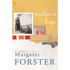 Forster, Margaret Mothers' Boys Forster, Margaret Mothers' Boys