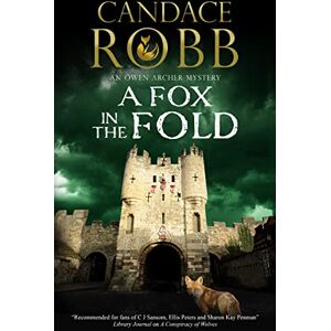 Robb, Candace A Fox in the Fold: 14 (An Owen Archer Mystery) Robb, Candace A Fox in the Fold: 14 (An Owen Archer Mystery)