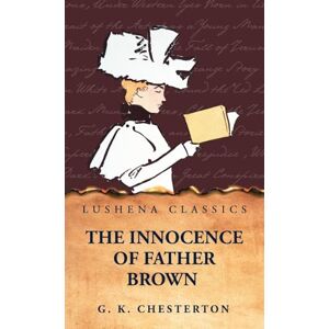 G K Chesterton The Innocence of Father Brown G K Chesterton The Innocence of Father Brown