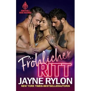 Rylon, Jayne Fröhlicher Ritt (Powertools: Heiße Maschinen) Rylon, Jayne Fröhlicher Ritt (Powertools: Heiße Maschinen)