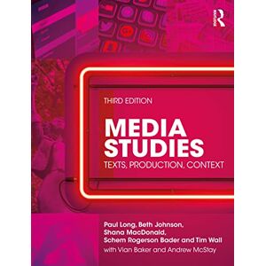 Long, Paul Media Studies: Texts, Production, Context Long, Paul Media Studies: Texts, Production, Context