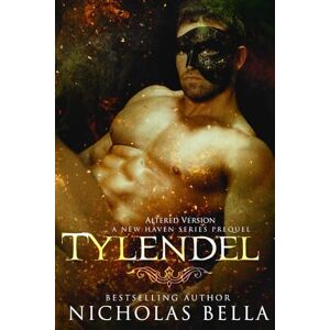 Bella, Nicholas Tylendel: A New Haven Series Prequel: Altered Version (The New Haven Series) Bella, Nicholas Tylendel: A New Haven Series Prequel: Altered Version (The New Haven Series)