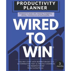 McLean, -Bishop Courtney Wired to Win Productivity Planner McLean, -Bishop Courtney Wired to Win Productivity Planner