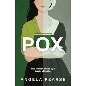 Pearse, Angela POX: A contagiously funny dual timeline rom-com Pearse, Angela POX: A contagiously funny dual timeline rom-com