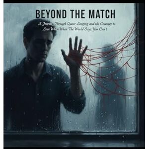 V, J Beyond the Match: A Journey Through Queer Longing and the Courage to Love When the World Says You Can’t V, J Beyond the Match: A Journey Through Queer Longing and the Courage to Love When the World Says You Can’t