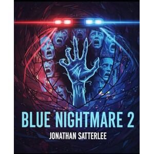 Satterlee, Jonathan Blue Nightmare 2 (Blue Nightmare Series) Satterlee, Jonathan Blue Nightmare 2 (Blue Nightmare Series)
