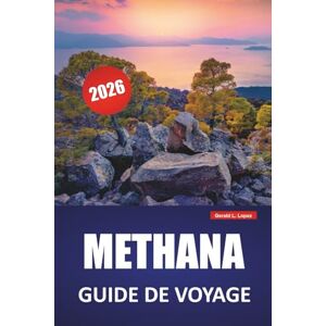 Lopez, Gerald L. METHANA GUIDE DE VOYAGE 2026: Sentiers volcaniques, villages balnéaires, sources chaudes, cuisine traditionnelle et conseils de voyage pour visiter une péninsule grecque tranquille Lopez, Gerald L. METHANA GUIDE DE VOYAGE 2026: Sentiers volcaniques, villages balnéaires, sources chaudes, cuisine traditionnelle et conseils de voyage pour visiter une péninsule grecque tranquille