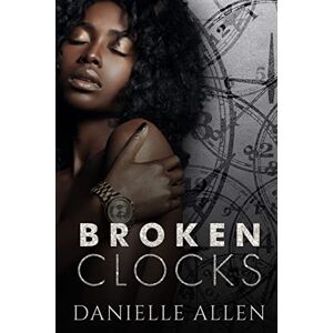Allen, Danielle Broken Clocks Allen, Danielle Broken Clocks