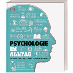 Hemmings, Jo #dkinfografik. Psychologie im Alltag: Wie wir denken, fühlen und handeln Hemmings, Jo #dkinfografik. Psychologie im Alltag: Wie wir denken, fühlen und handeln