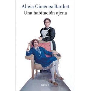 Giménez Bartlett, Alicia Una habitación ajena (edición revisada) (Narrativa) Giménez Bartlett, Alicia Una habitación ajena (edición revisada) (Narrativa)