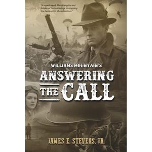 Stevens, James E Williams Mountain's Answering The Call (Williams Mountain's Series) Stevens, James E Williams Mountain's Answering The Call (Williams Mountain's Series)