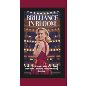 Elyan, Markovych BRILLIANCE IN BLOOM: Rachel Brosnahan’s Daring Path from Drama to Emmy-Winning Stardom Elyan, Markovych BRILLIANCE IN BLOOM: Rachel Brosnahan’s Daring Path from Drama to Emmy-Winning Stardom
