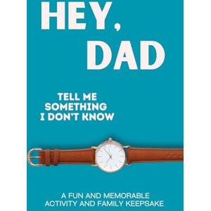 LARKINROAD Hey, Dad! Tell Me Something I Don't Know LARKINROAD Hey, Dad! Tell Me Something I Don't Know